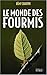 Le monde des fourmis (Conscience de la terre) (French Edition) by