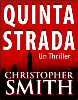 Christopher Smith - Quinta Strada Vol. 1 - Quinta Strada (2013)