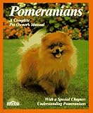 Pomeranians: Everything About Purchase, Care, Nutrition, Breeding, Behavior, and Training (Complete by Joe Stahlkuppe