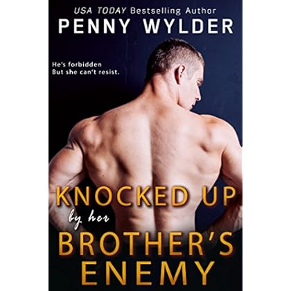 Knocked Up by Her Brother's Enemy Knocked Up by Her Brother's Enemy
