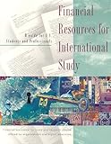 Financial Resources for International Study : A Guide for U.S. Students and Professionals, , 0872062201