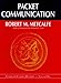 Packet Communication by Robert M. Metcalfe, Vinton G. Cerf