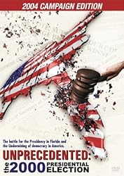 Unprecedented - The 2000 Presidential Election