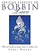 Special Effects in Bobbin Lace: Over 20 Patterns Using Color in Bobbin Lace by