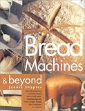 Bread Machine and Beyond by 