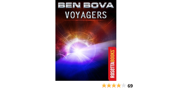 Amazon Com Voyagers Ben Bova Series Book 1 Ebook Bova Ben Kindle Store