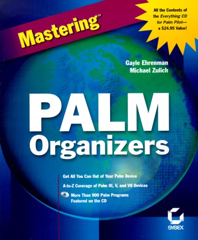 Mastering Palm Organizers by Gayle Ehrenman, Michael Zulich