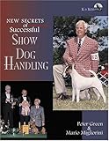 New Secrets of Successful Show Dog Handling
