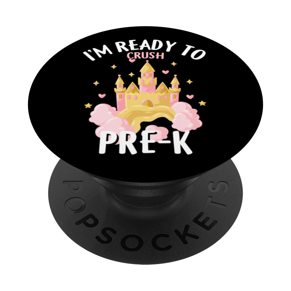 I'm Ready To Crush Pre-K Class Pre-Kindergarten Princess PopSockets Swappable PopGrip
