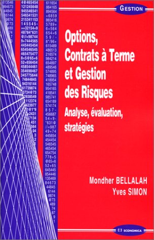 Options, contrats à terme et gestion des risques
