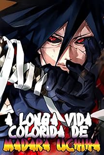 Livro A longa vida colorida de Madara Uchiha