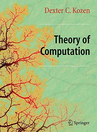 Theory of Computation (Texts in Computer Science): Kozen, Dexter C