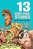 13 Very Cool Stories and Why Jesus Told Them by Mikal Keefer