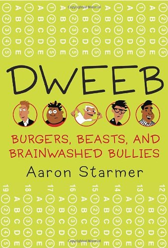 Dweeb: Burgers, Beasts, and Brainwashed Bullies