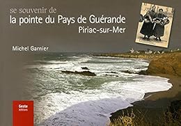 Se souvenir de la pointe du pays de Guérande