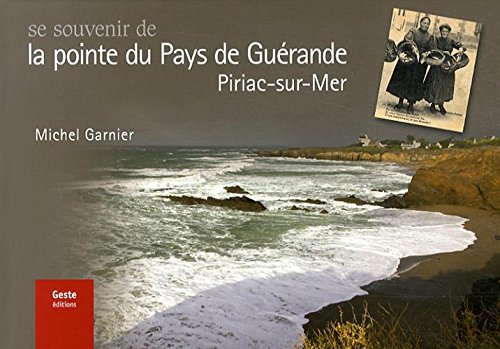 Se souvenir de la pointe du pays de Guérande