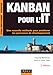 Kanban pour l'IT : Une nouvelle méthode pour améliorer les processus du développement by 
