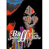 Buffy Sainte-Marie A Multimedia Life The Documentary