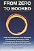 Zero To Booked: Take Your Portrait And Wedding Photography Business From Struggling To Successful By by Nigel Merrick