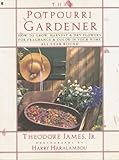 The Potpourri Gardener by 