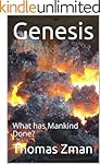 Genesis: What has Mankind Done?