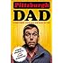 Pittsburgh Dad: Everything Your Dad Has Said to You