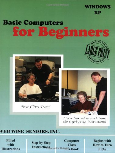 Basic Computers for Beginners: Web Wise Seniors: 9780974823706: Amazon ...