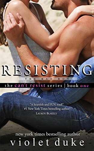 Resisting the Bad Boy: Sullivan Brothers Nice Girl Serial Trilogy, Book #1 (CAN'T RESIST)