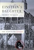 Front cover for the book Einstein's Daughter: The Search for Lieserl by Michele Zackheim