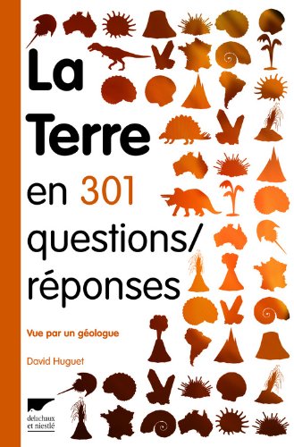 Amazon Fr La Terre En 301 Questions Reponses Vue Par Un Geologue Huguet David Livres Amazon Fr La Terre En 301 Questions Reponses Vue Par Un Geologue Huguet David Livres
