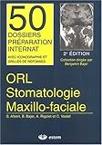 ORL - Stomatologie - Maxillo-faciale : 2Ã¨me Ã©dition by 