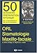 ORL - Stomatologie - Maxillo-faciale : 2Ã¨me Ã©dition by 