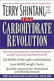 The Good Carbohydrate Revolution: A Proven Program for Low-Maintenance Weight Loss and Optimum Health by Terry Shintani