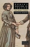 Women's Writing in English : Early Modern England, Demers, Patricia and Demers, Patricia A., 0802086640