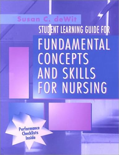 Download Fundamental Concepts and Skills for Nursing: Student Learning Guide PDF