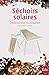 SÃ©choirs solaires (French Edition) by 
