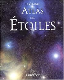 Le  grand atlas des étoiles