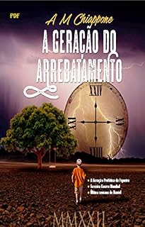 Livro A geração do arrebatamento: Geração profética da figueira