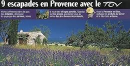 9 escapades en Provence avec le TGV