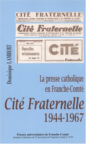 La  presse catholique en Franche-Comté