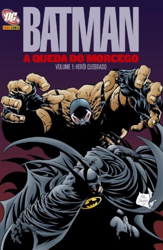 Livro Batman   A Queda Do Morcego   Volume 1
