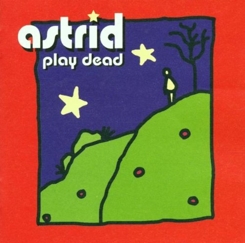 Astrid - Play Dead - Zortam Music