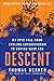 Descent: My Epic Fall from Cycling Superstadom to Doping Dead End: My Epic Fall from Cycling Superstardom to Doping Dead End