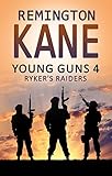 Young Guns 4: Ryker's Raiders