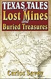 Texas Tales of Lost Mines and Buried Treasures