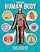 Inside Out Human Body: Explore the World's Most Amazing Machine-You!