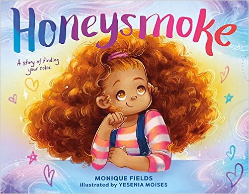 Honeysmoke: A Story of Finding Your Color