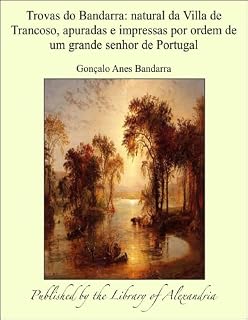 Livro Trovas do Bandarra: Natural da Villa de Trancoso, apuradas e impressas por ordem de um grande senhor de Portugal