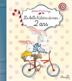 La  belle histoire de mes 2 ans