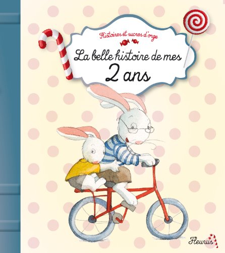 La  belle histoire de mes 2 ans